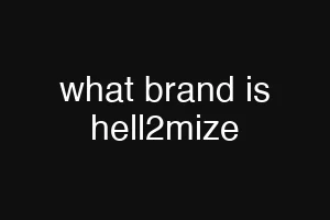 what brand is hell2mize